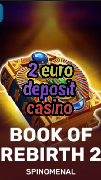 2 euro deposit casino-trdjkmsxjksdss.com
